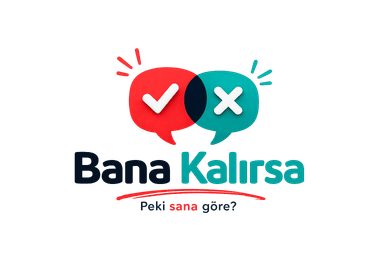 Bana Kalırsa